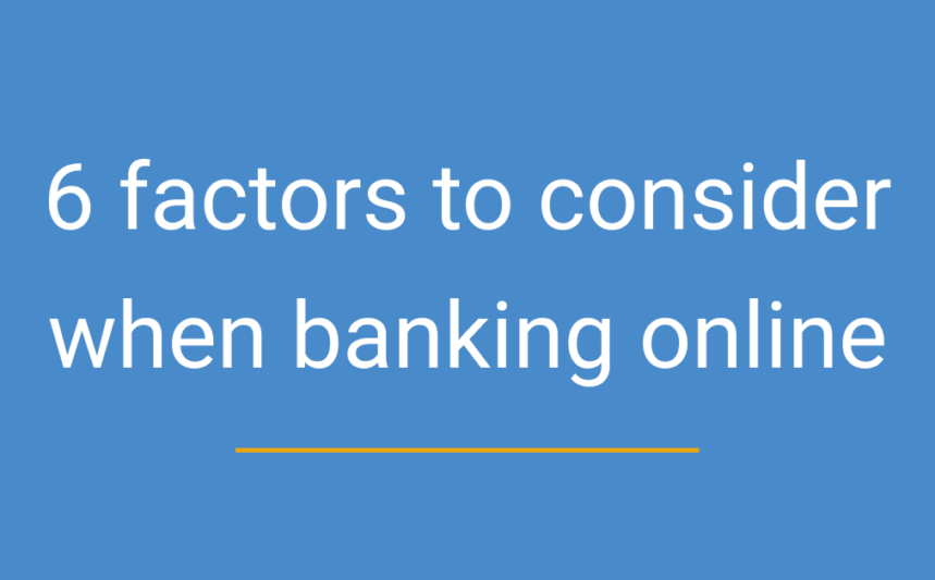 Factors to Consider when Banking Online